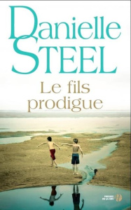 Le fils prodigue - Steel Danielle ; Colombeau Hélène