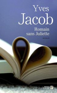Romain sans Juliette - Jacob Yves