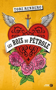 Les rois du pétrole - Renberg Tore ; Sinding Terje