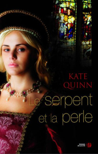 Le serpent et la perle - Quinn Kate ; Barret Catherine