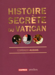 Histoire secrète du Vatican - Augias Corrado ; Grazzini Maria