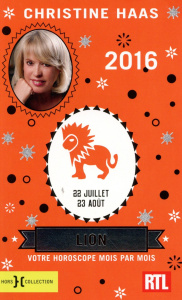 Lion. 22 juillet-23 août, Edition 2016 - Haas Christine
