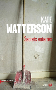 Secrets enterrés - Watterson Kate ; Artozqui Santiago