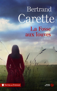 La fosse aux louves - Carette Bertrand