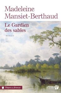 Le gardien des sables Tome 1 - Mansiet-Berthaud Madeleine