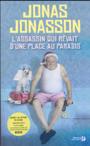 L'assassin qui rêvait d'une place au paradis - Jonasson Jonas ; Mennerich Laurence