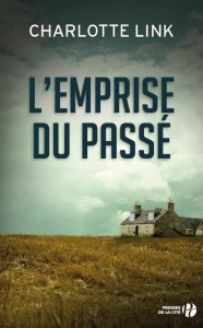 L'emprise du passé - Link Charlotte ; Roman Marion