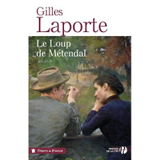 Le loup de Métendal - Laporte Gilles