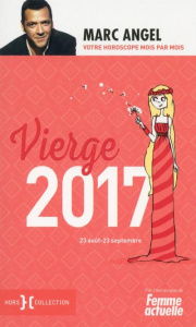 Vierge. 23 août-23 septembre, Edition 2017 - Angel Marc