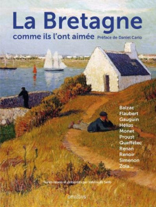 La Bretagne comme ils l'ont aimée - Sahb Valérie de ; Cario Daniel
