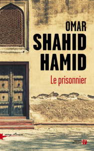 Le prisonnier - Hamid Omar Shahid ; Barucq Laurent