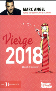 Vierge 2018. 23 août-23 septembre, Edition 2018 - Angel Marc