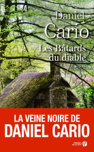 Les bâtards du diable - Cario Daniel