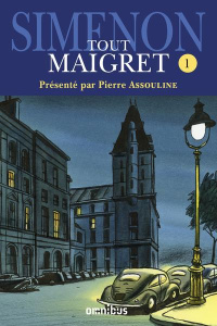 Tout Maigret Tome 1 : 1931 - Simenon Georges ; Assouline Pierre ; Carly Michel