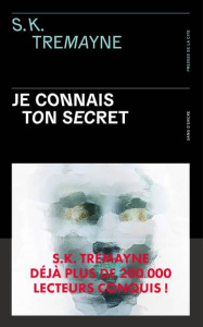 Je connais ton secret - Tremayne S-K ; Duval Anne