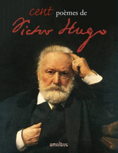 Cent poèmes de Victor Hugo - Hugo Victor ; Novarino-Pothier Albine ; Mandopoulo