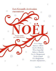 Les grands écrivains racontent Noël - Bracher Julia
