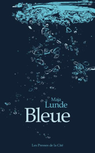 Bleue - Lunde Maja ; Heide Marina