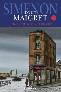 Tout Maigret Tome 10 : 1936-1950. Les nouvelles - Simenon Georges ; Fernandez Dominique ; Assouline