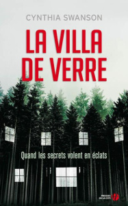La villa de verre - Swanson Cynthia ; Roman Marion