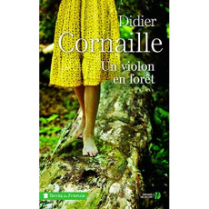 Un violon en forêt - Cornaille Didier