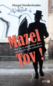 Mazel Tov ! Mes cours particuliers dans une famille juive orthodoxe - Vanderstraete Margot ; Rosselin Isabelle