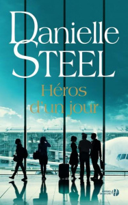 Héros d'un jour - Steel Danielle ; Pertus Sophie