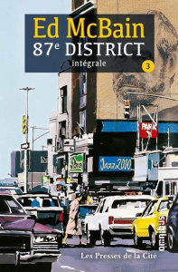 87e district Intégrale tome 3 : On suicide ; Les heures creuses suivi de J et Tempête ; Dix plus un - McBain Ed ; Baudou Jacques ; Wourgaft Chantal ; Lo