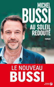 Au soleil redouté - Bussi Michel