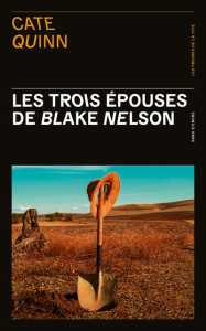 Les trois épouses de Blake Nelson - Quinn Cate ; Berrée Maxime