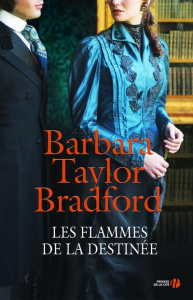 Les flammes de la destinée. La maison des Falconer - Bradford Barbara Taylor ; Cruickshanks Céline