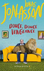 Douce, douce vengeance - Jonasson Jonas ; Mennerich Laurence