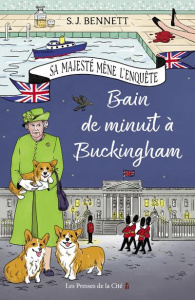 Sa Majesté mène l'enquête/02/Bain de minuit à Buckingham - Bennett S.J.