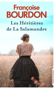 Les héritières de La Salamandre - Bourdon Françoise