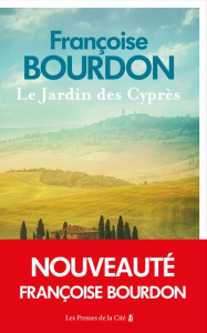 Le Jardin des Cyprès - Bourdon Françoise