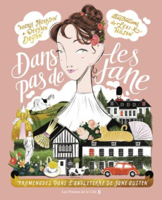 Dans les pas de Jane. Promenades dans l'Angleterre de Jane Austen - Jacobsen Nicole ; Dayton Devynn ; Nilson Lexi-k. ;