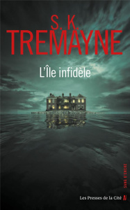 L'île infidèle - Tremayne S-K ; Roman Marion
