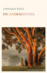 Incandescentes - Kent Hannah ; Tardy Sarah