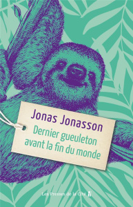 Dernier gueuleton avant la fin du monde - Jonasson Jonas ; Mennerich Laurence