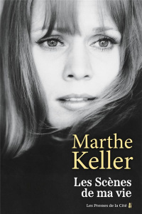 Les scènes de ma vie - Keller Marthe
