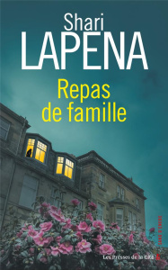 Repas de famille - Lapena Shari ; Lafore Romane