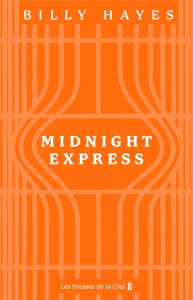 Midnight Express - Hayes Billy ; Hoffer William ; Michel-Chich Daniel