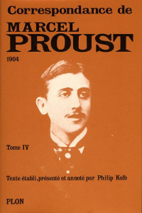 CORRESPONDANCE. Tome 4 - Proust Marcel