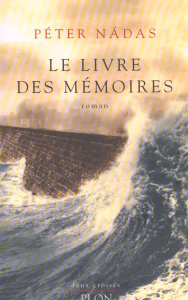Le livre des mémoires - Nadas Péter