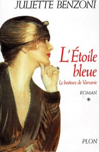 Le boiteux de Varsovie Tome 1 : L'étoile bleue - Benzoni Juliette