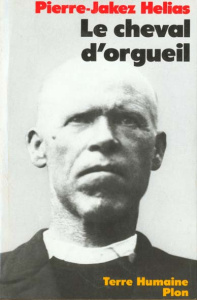 LE CHEVAL D'ORGUEIL - Hélias Pierre-Jakez