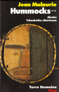 HUMMOCKS. Tome 2, Alaska, Tchoukotka sibérienne - Malaurie Jean