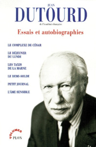 Essais et autobiographies - Dutourd Jean