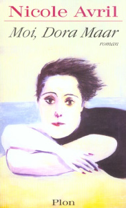 Moi, Dora Maar - Avril Nicole