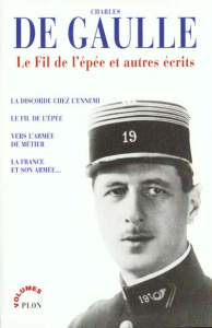 Le fil de l'épée et autres écrits - Gaulle Charles de